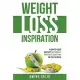 Weight Loss Inspiration: How to Lose Weight Naturally, Without Quitting in the Middle