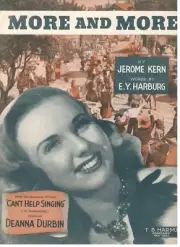 KERN "MORE AND MORE" SHEET MUSIC-DURBIN-CAN'T HELP SINGING-1944-VERY RARE-NEW!!
