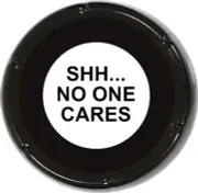 Shh.. No One Cares Sound Button - Joke Gag Gift Funny Talking Prank Desk Novelty