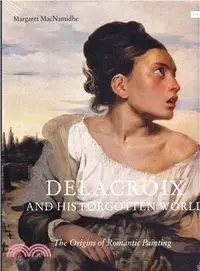 在飛比找三民網路書店優惠-Delacroix and His Forgotten Wo