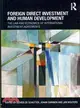 Foreign Direct Investment and Human Development―The Law and Economics of International Investment Agreements