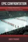 Epic Confrontation Canada vs Russian On Ice Greatest Sport by Franke Greg