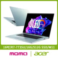 在飛比找momo購物網優惠-【Acer 宏碁】16吋R7 OLED輕薄筆電(Swift 