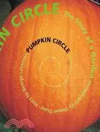 在飛比找三民網路書店優惠-Pumpkin Circle: The Story of a