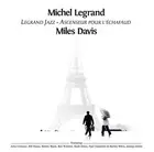 Michel Legrand & Miles Davis Legrand Jazz/Ascenseur Pour L'echafaud (CD) Album