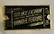 SCIENCE FICTION Denton Movie Hall DOUBLE FEATURE Admit One Ticket RHPS Pin