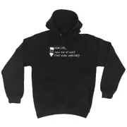 Dear Life Could You - Funny Novelty Hoodies Hoodie