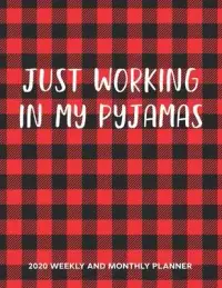 在飛比找博客來優惠-Just Working In My Pyjamas 202