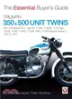 Triumph 350 & 500 Twins 1957 to 1974 ― 3TA, 5TA Speed Twin, Tiger 90, T100A, T100SS, T100 Tiger, T100S, T100T, T100C, T100R, TR5T, T100D Daytona Series 2