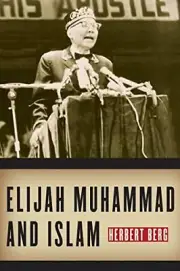 Berg - Elijah Muhammad and Islam - New hardback or cased book - T555z