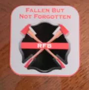 Firefighter Fallen But Not Forgotten Rest Free Brother RFB Decal (4")