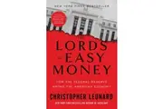 The Lords of Easy Money by Christopher Leonard