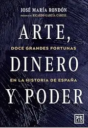 Arte, Dinero y poder doce grander Fortuna
