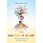 THE CONFIDENT CHOIR