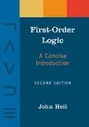 First-Order Logic: A Concise Introduction by John Heil (English) Paperback Book