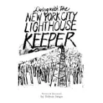 LIVING WITH THE NEW YORK CITY LIGHTHOUSE KEEPER