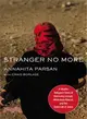 Stranger No More ─ A Muslim Refugee's Story of Harrowing Escape, Miraculous Rescue, and the Quiet Call of Jesus