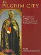 The Pilgrim City:St Augustine of Hippo and His Innovation in Political Thought