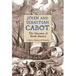 JOHN AND SEBASTIAN CABOT: THE DISCOVERY OF NORTH AMERICA