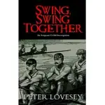 SWING, SWING TOGETHER
