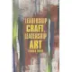 Leadership Craft, Leadership Art