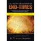 The Exciting Truth About the End-times: A Strictly Scriptural Understanding of John’s Revelation and End-time Prophecy