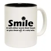 Smile It Will Either Warm Their Heart Mug Cup