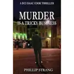 MURDER IS A TRICKY BUSINESS