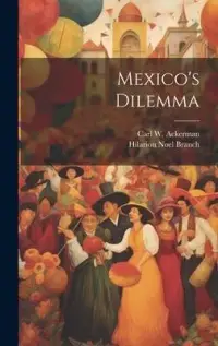 在飛比找博客來優惠-Mexico’s Dilemma