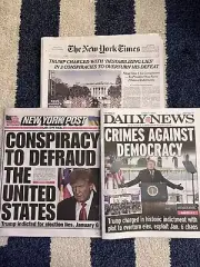 Trump Indicted x 3 Conspiracy Overturn 2020 Election New York Newspapers x 3 NEW