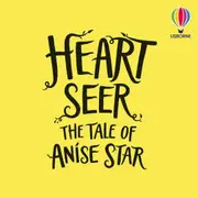 Heartseer: The Tale of Anise Star