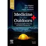 MEDICINE FOR THE OUTDOORS: THE ESSENTIAL GUIDE TO FIRST AID AND MEDICAL EMERGENCIES