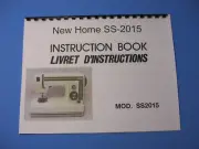 New Home SS2015 Sewing Machine Instruction Manual - Printed