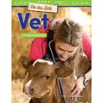 ON THE JOB VET: COMPARING GROUPS