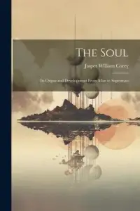 在飛比找博客來優惠-The Soul: Its Organ and Develo