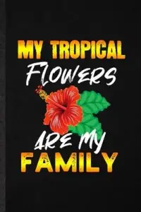 在飛比找博客來優惠-My Tropical Flowers Are My Fam