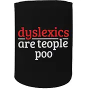 Alcohol Stubby Holder - Dyslexics Poo - Funny Novelty Birthday Gift Joke Beer Can Bottle Coolie