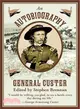 An Autobiography of General Custer