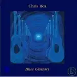 CHRIS REA / BLUE GUITAR-A COLLECTION OF SONGS