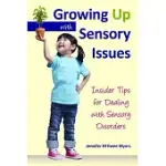 GROWING UP WITH SENSORY ISSUES: INSIDER TIPS FROM A WOMAN WITH AUTISM