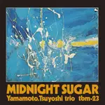 MIDNIGHT SUGAR / 山本剛 TSUYOSHI YAMAMOTO  黑膠唱片LP