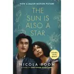 THE SUN IS ALSO A STAR (MOVIE TIE-IN EDITION)