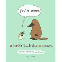在飛比找蝦皮商城優惠-You're Mom: A Little Book for 