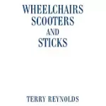 WHEELCHAIRS SCOOTERS AND STICKS