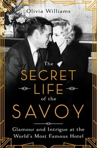 在飛比找誠品線上優惠-The Secret Life of the Savoy: 