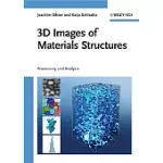 3D IMAGES OF MATERIALS STRUCTURES: PROCESSING AND ANALYSIS
