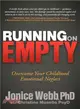 Running on Empty ― Overcome Your Childhood Emotional Neglect