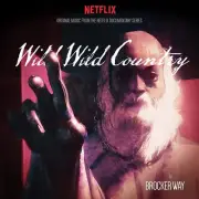 Wild Wild Country - Original Music From The Netflix Documentary Series by Brocke