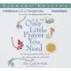 The Only Little Prayer You Need: The Shortest Route to a Life of Joy, Abundance, and Peace of Mind; Library Edition