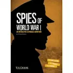 SPIES OF WORLD WAR I: AN INTERACTIVE ESPIONAGE ADVENTURE